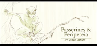 passerines and peripeteia