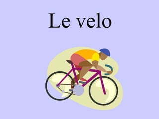 Le velo