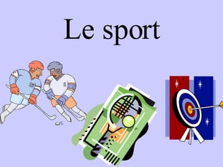 Le sport