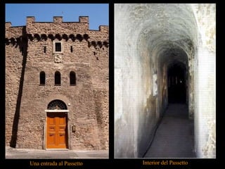 Una entrada al Passetto Interior del Passetto 