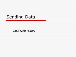 Sending Data  CISIWEB 430A 