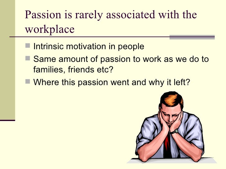 Passion And Workplace