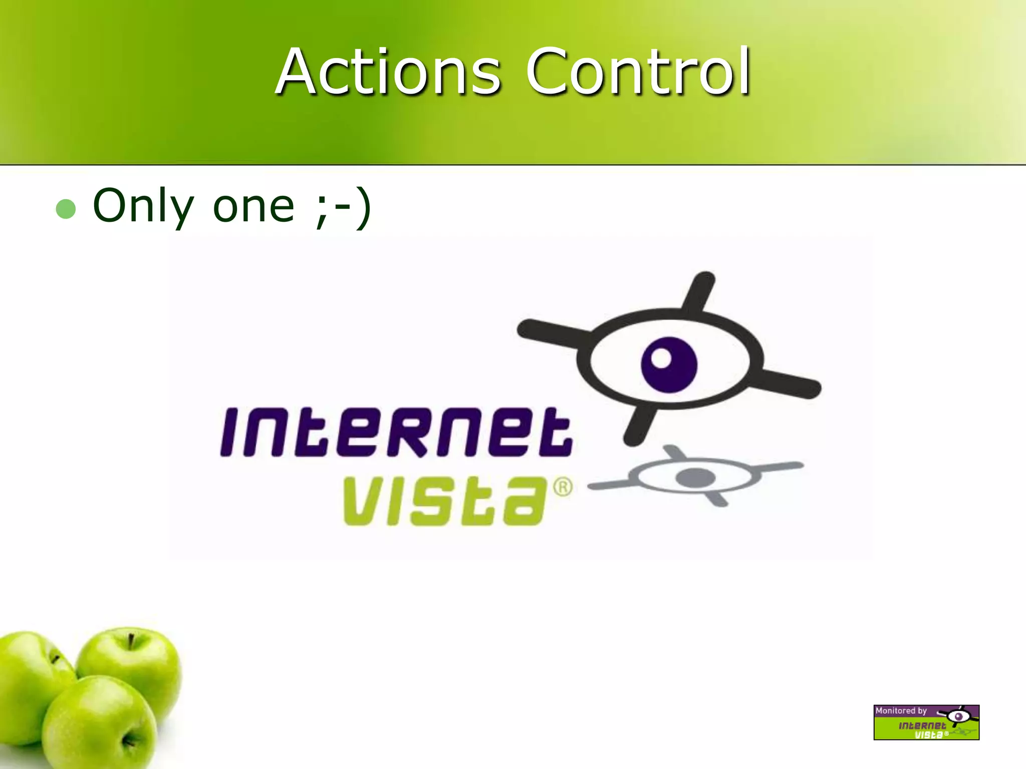 Actions ControlOnly one ;-)