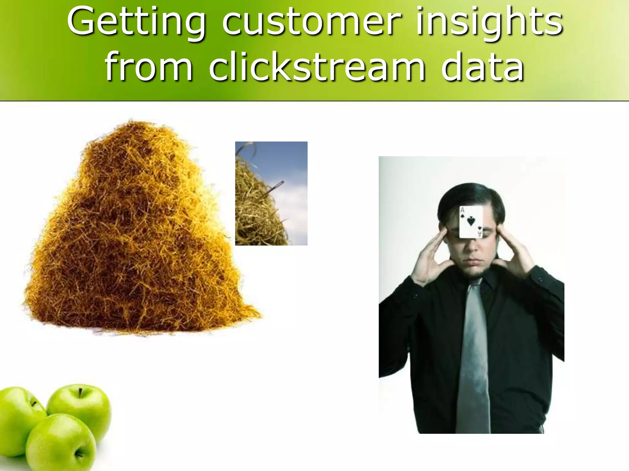 Getting customer insights from clickstream data