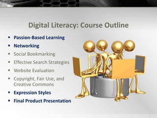 Digital Literacy: Enduring UnderstandingsTo answer these important questions, you must come to understand that:learning can be informal, social, and networked.information serves as the basis for understanding our world.content creators have rights; content consumers have responsibilities.