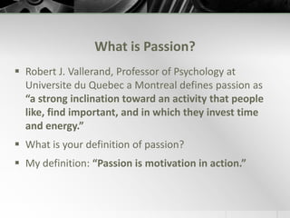 Empower students to identify their passion(s)