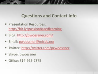 Student Survey Results: How many other times in school have you explored/shared your passion?None.  I haven’t had any chances to do that at all so far in my learning life.Not any other ones, it was only this project.None other times besides people asking "oh what do you like to do?" or "what are some of your favorite things?" and stuff like that.Not a lot, if at all.This is the first time, and I really enjoyed it!Rarely ever. The only times 'passions' come up are with conversations with friends, and they are usually labeled as fun activities
