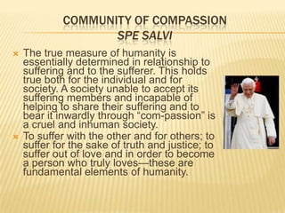 Catholic Social TraditionScripture and the Early Christian communityDecalogue- Legal relationship to God and neighborMatthew 25- Judgment is based on social responsibility to the poor and neglectedBeatitudes, Communal Life, Pauline correspondenceSocial reform movements ApologeticsPeace of God Movement (9th and 10th century)Religious reform movements (Cistercians, Mendicants, Passionist and Redemptorist )  