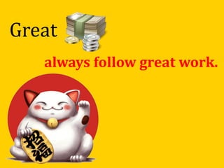 Great
always follow great work.
 