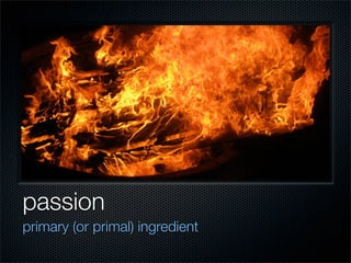 Passion + Inspiration = Innovation