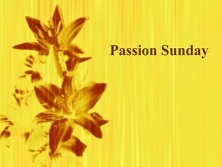 Passion Sunday 