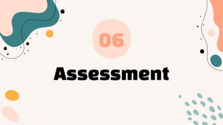 Assessment
06
 