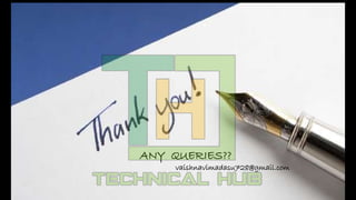 ANY QUERIES??
vaishnavimadasu728@gmail.com
 