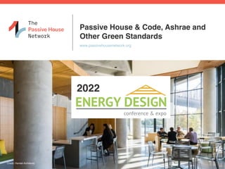 Photo inspiration: Passive House Code Ashrae And Other Green Standards Photo Inspiration