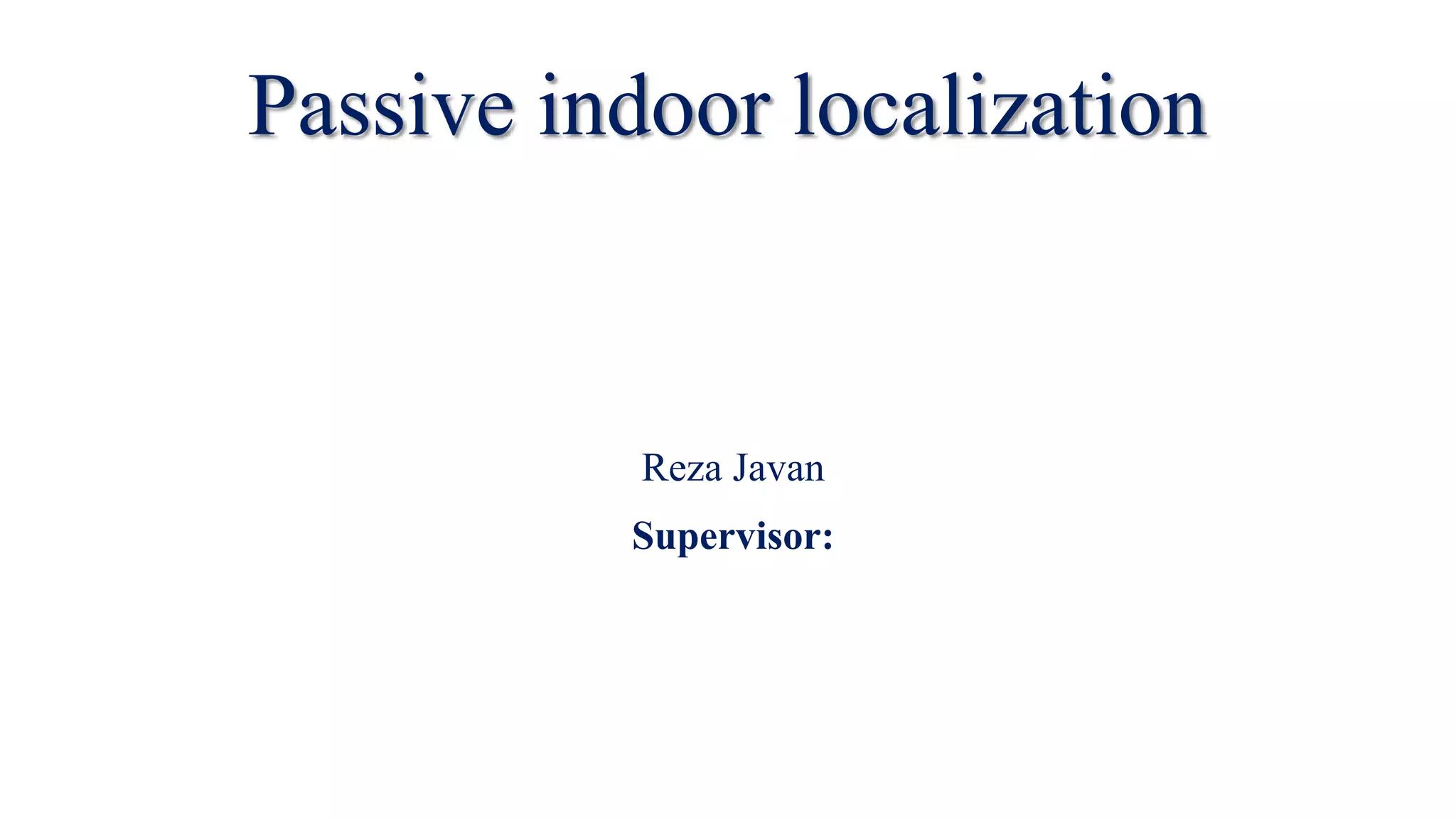 Passive_Indoor _Localization.pptx