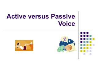 Active versus Passive Voice 