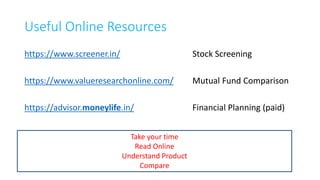 Investing online
• Investing online is as safe or risky as doing normal banking transaction
• It is possible to do almost all kind of investment transactions from your desktop
(specially Mutual Fund & Stock transaction)
• A Dmat account is required to invest in stock market directly (no Dmat account
needed for Mutual Fund investment)
• When investing for the first time, physical KYC documents are mandatory, after
that nothing required.
• No further KYC required by other MF once approved by one Mutual Fund
25
DIY is Possible
 