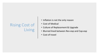 Why Should I
Worry ?
1. Rising Cost
2. Increase Iin life expectancy
3. Changing Social Scenario
4. Limited social security
4
 