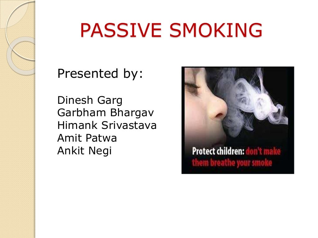 Passive smoking