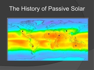 The History of Passive Solar