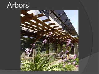 Arbors
