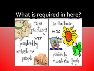 was



            was
      wer
      e
 