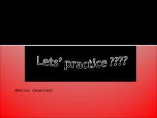 Hand out 1 (exercises)
 