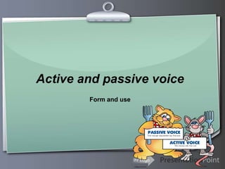 Ihr Logo
Active and passive voice
Form and use
 