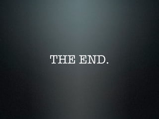 THE END.
 