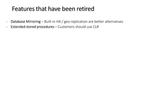 Features that have been retired
 