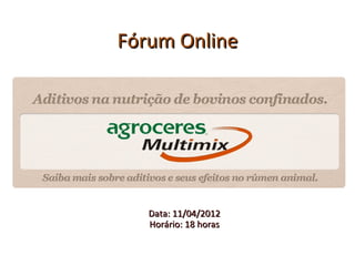 Fórum Online




   Data: 11/04/2012
   Horário: 18 horas
 