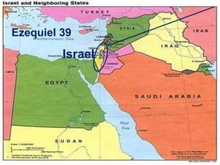 Ezequiel 39
         Israel
 