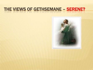Luke 22:39-47Leaving there, he went, as he so often did, to Mount Olives. The disciples followed him. When they arrived at the place, he said, "Pray that you don't give in to temptation." He pulled away from them about a stone's throw, knelt down, and prayed, "Father, remove this cup from me. But please, not what I want. What do you want?"