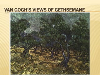 The VIEWS of Gethsemane – Peaceful?