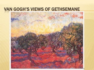 The VIEWS of Gethsemane – Passive?