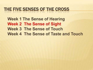 Week 4  The Sense of Taste and TouchChristian  Seder  Passover  CommunionWeek 4