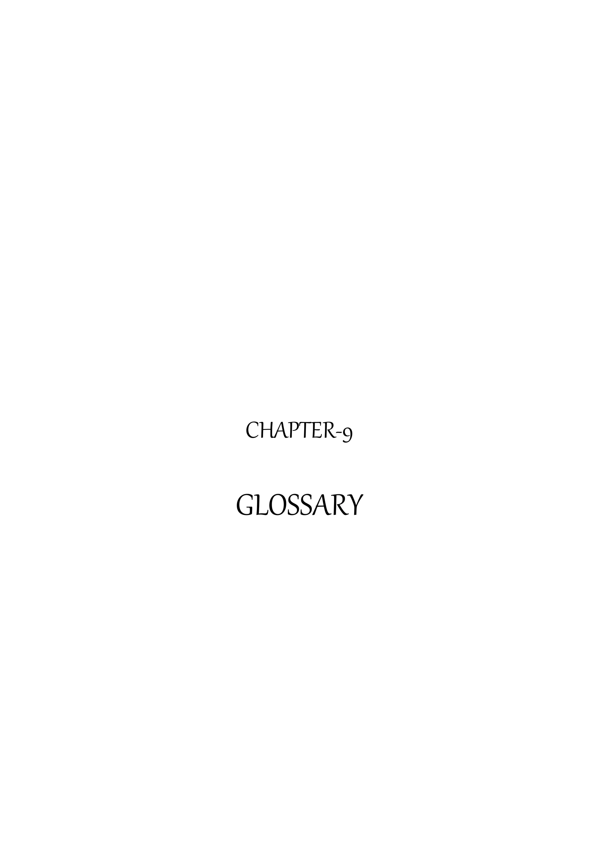 CHAPTER-9
GLOSSARY
 