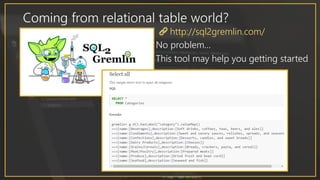 http://sql2gremlin.com/
Coming from relational table world?
This tool may help you getting started
No problem…
 