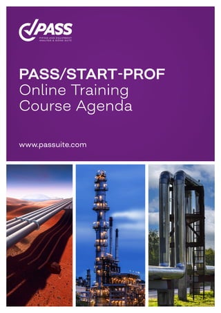 PASS/START-PROF
Online Training
Course Agenda
www.passuite.com
 