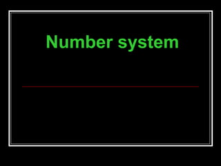 Number system
 