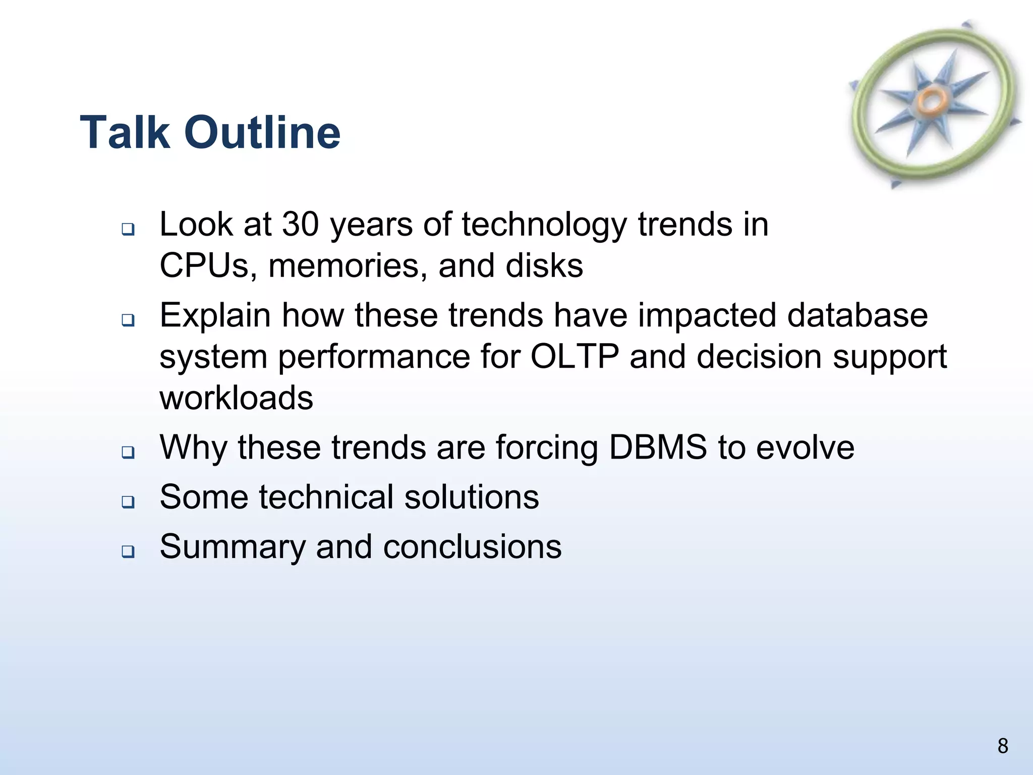   … to keep my boss happy:For the remainder of this talk I am switching to my “other” title:7David J. DeWittEmeritus ProfessorComputer Sciences DepartmentUniversity of Wisconsin