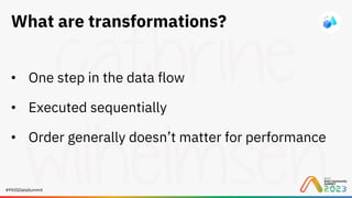 #PASSDataSummit
What are transformations?
• One step in the data flow
• Executed sequentially
• Order generally doesn’t matter for performance
 