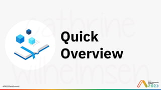 #PASSDataSummit
Quick
Overview
 