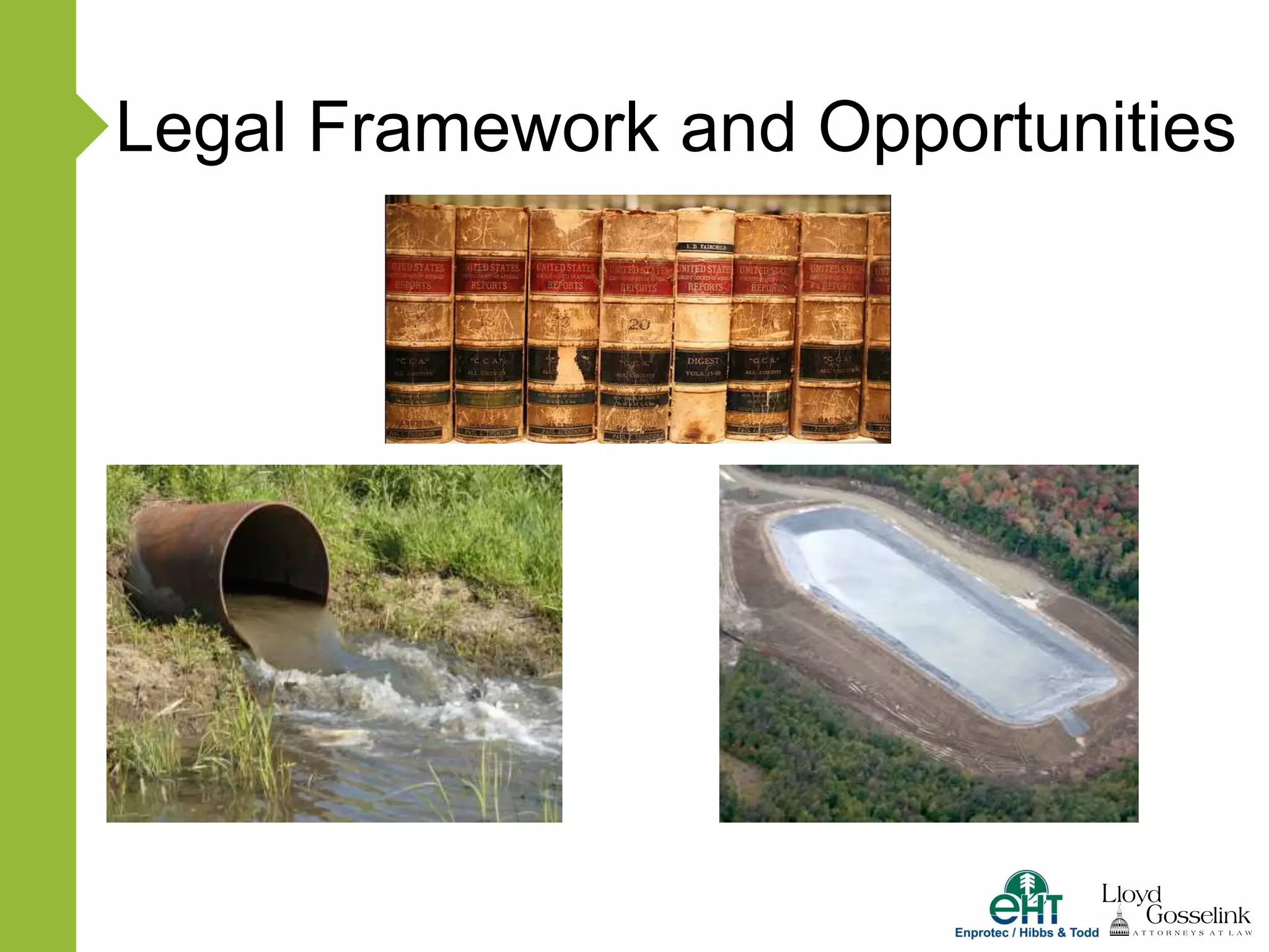 Legal Framework and Opportunities