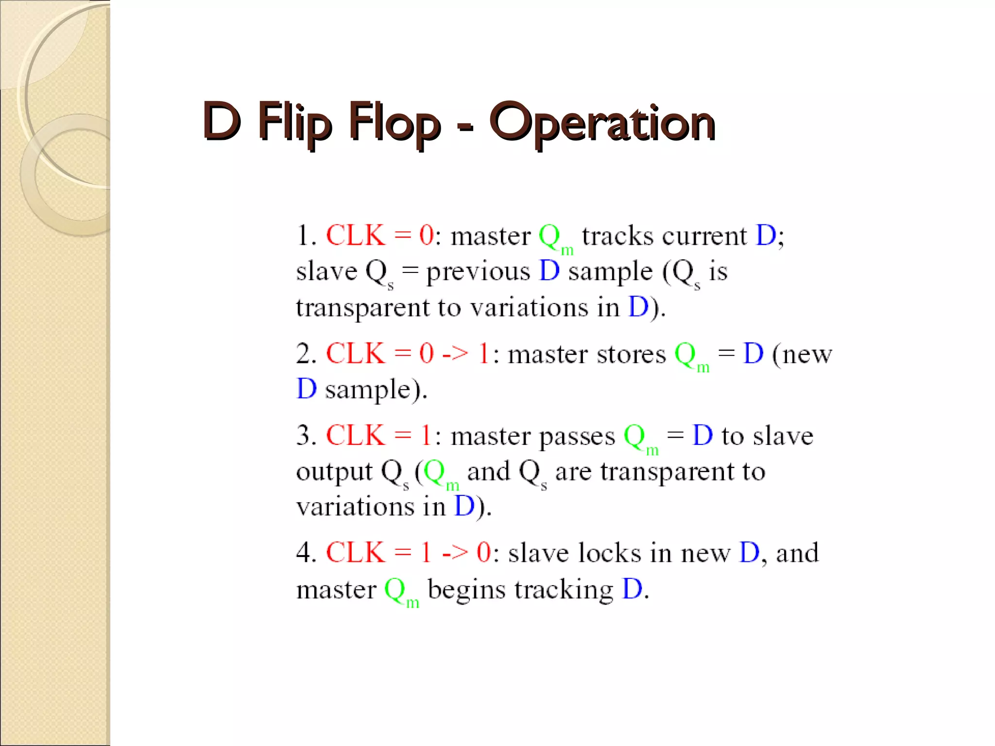 D Flip Flop - Operation

 