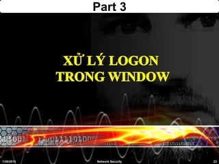 Part 3
1/30/2015 23Network Security
 