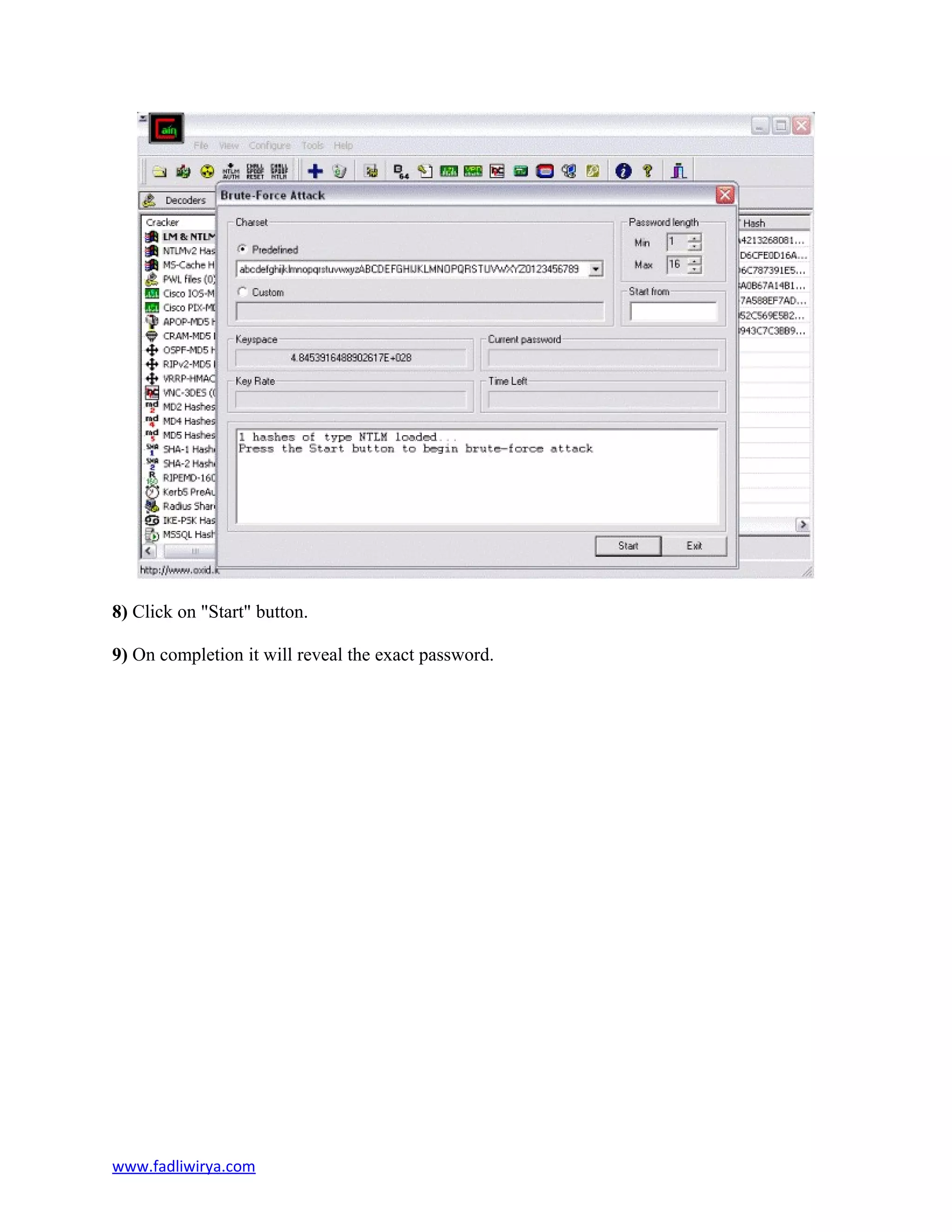8) Click on "Start" button.
9) On completion it will reveal the exact password.
www.fadliwirya.com
 