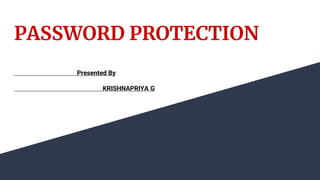PASSWORD PROTECTION-1.pptx