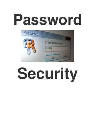 Password


Security
 