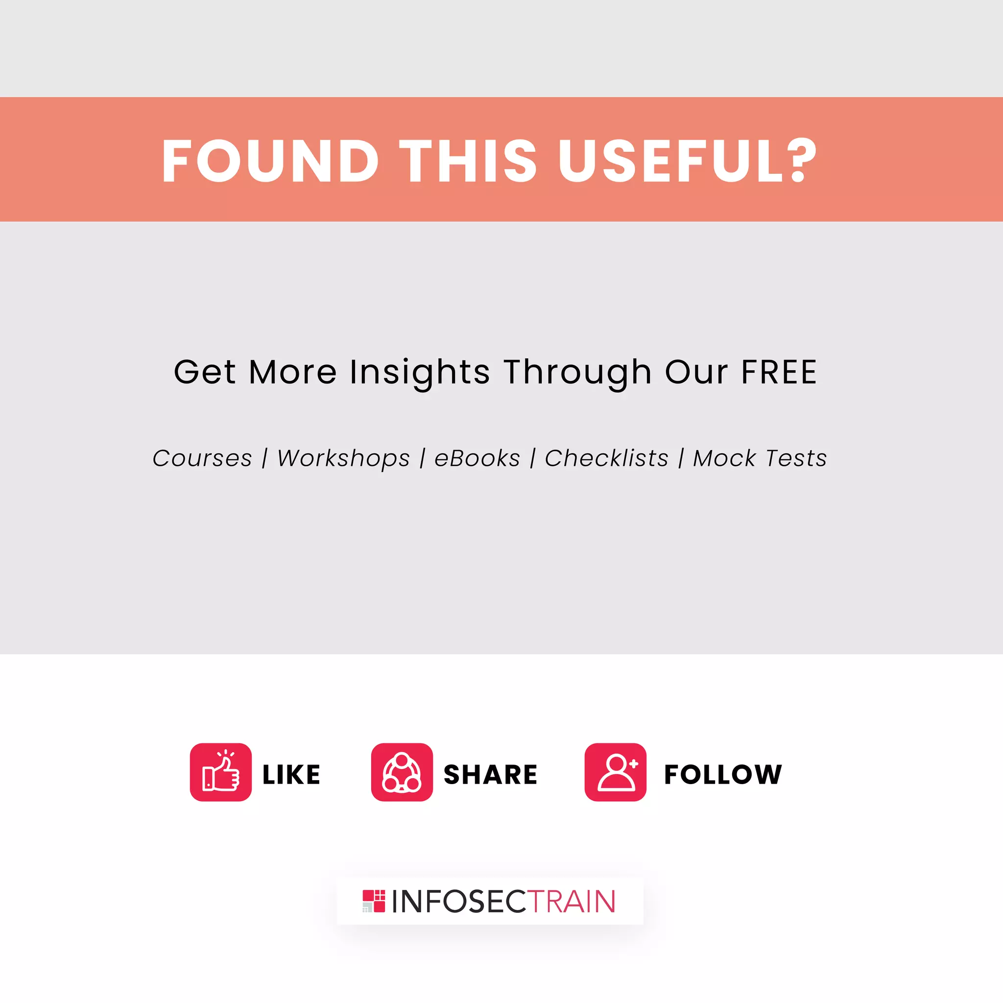 FOUND THIS USEFUL?
Get More Insights Through Our FREE
Courses | Workshops | eBooks | Checklists | Mock Tests
LIKE SHARE FOLLOW